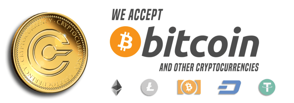 we accept cryptocurrency in bitcoin, litecoin, bitcoin cash, dash, tether, ethereum and bitcoin gold